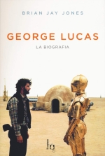 Copertina del libro "George Lucas. La biografia"